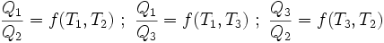 \frac{Q_1}{Q_2} = f(T_1,T_2)\ ;\ \frac{Q_1}{Q_3} = f(T_1,T_3)\ ;\ \frac{Q_3}{Q_2} = f(T_3,T_2)