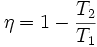 \eta = 1 - \frac{T_2}{T_1}